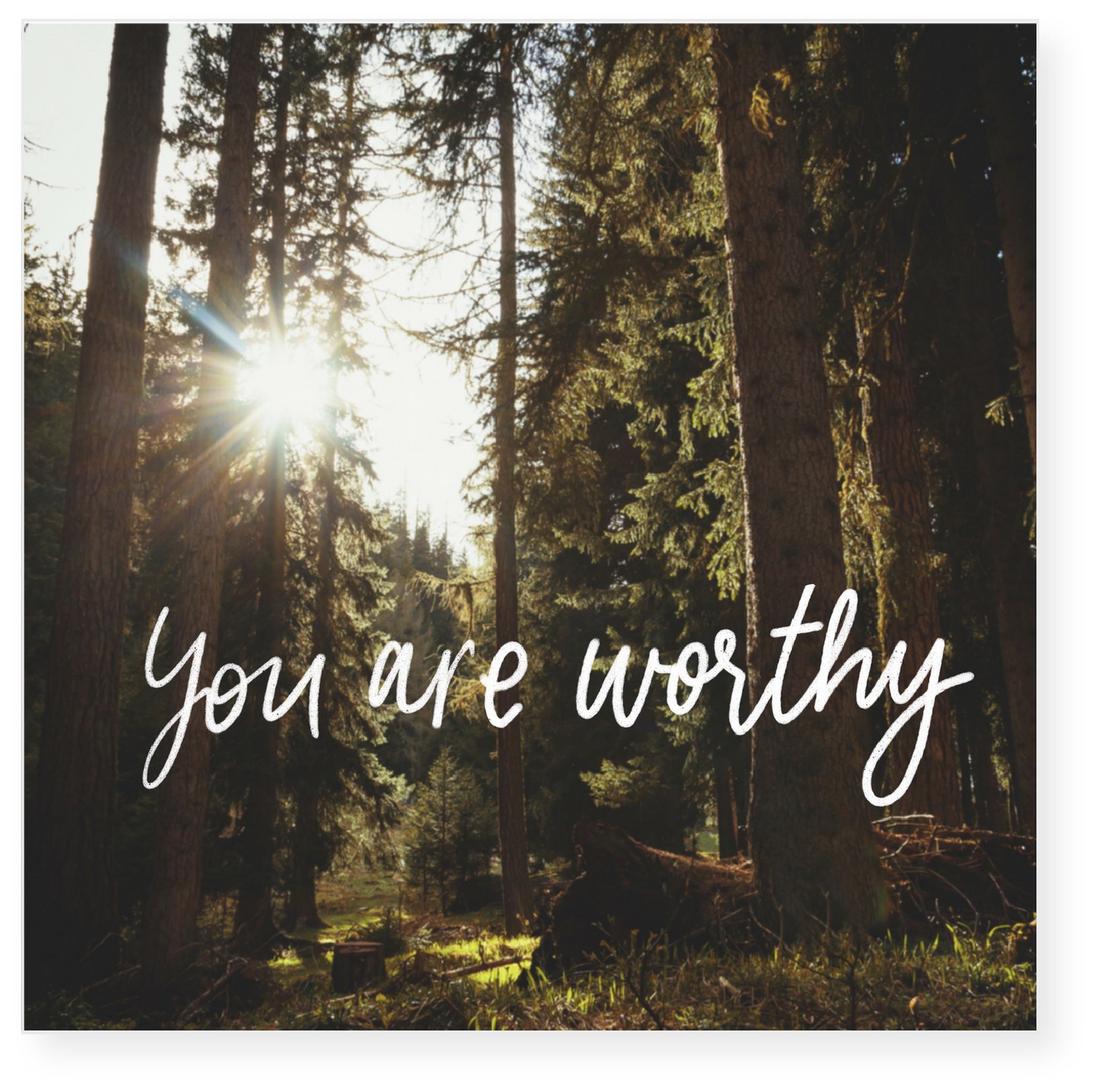 You Are Worthy