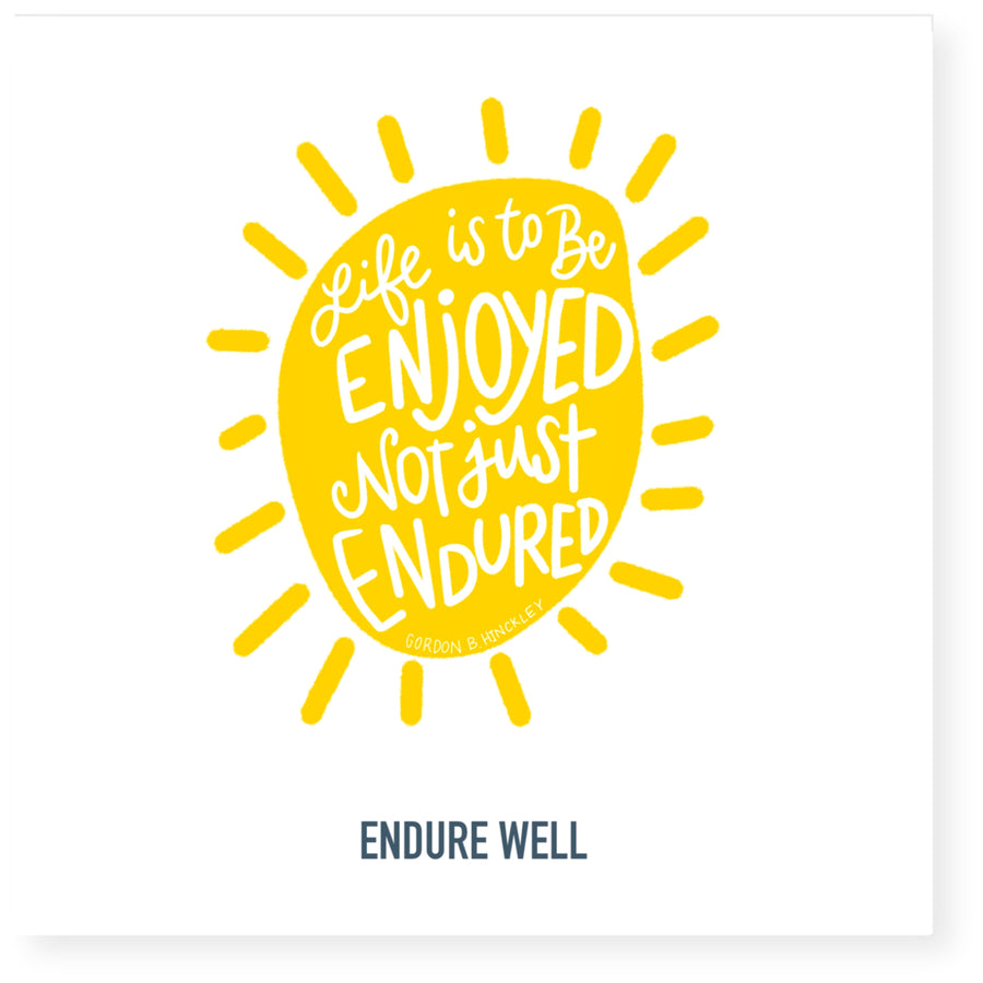 Endure Well